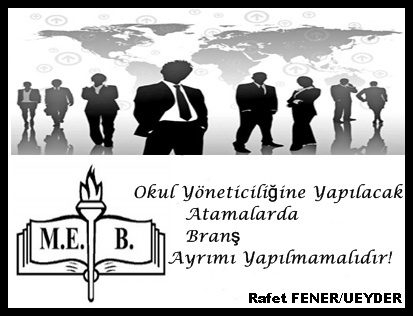 Yönetici Atamada Branş ayrımı olmasın