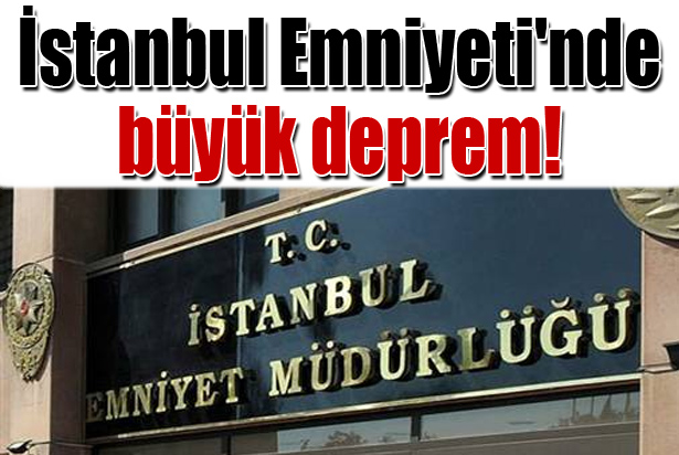 İstanbul polisinde şoke eden tayinler