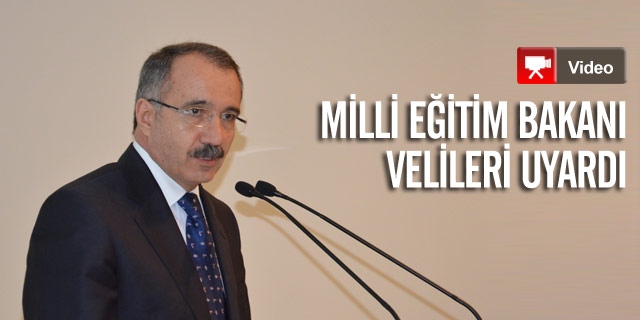 Milli Eğitim Bakanı Velileri Uyardı