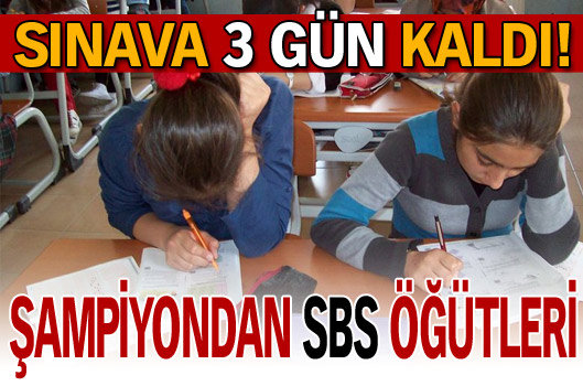 Şampiyondan SBS öğütleri!