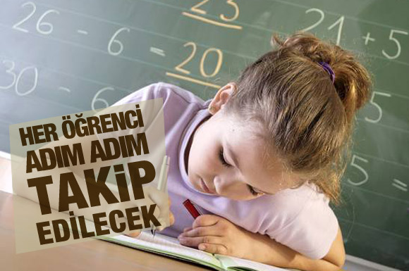 Her öğrenci adım adım takip edilecek