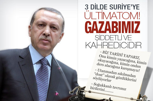 FLAŞ! Erdoğan'dan SURİYE'ye ültimatom