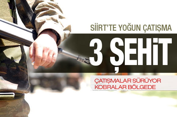 Şehit sayısı 3'e yükseldi