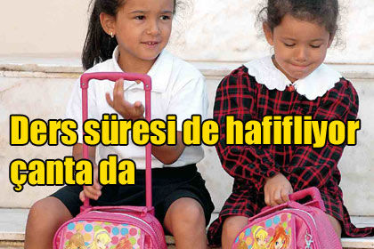 Ders süresi de hafifliyor çanta da