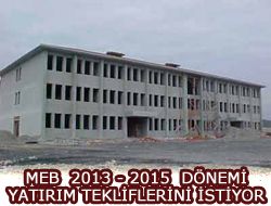 MEB 2013-2015 Acil Yatırım Tekliflerini İstiyor