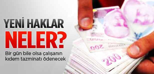 1 gün bile çalışan kıdem tazminatı alacak!