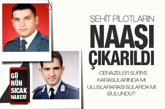 Şehit pilotların naaşı çıkartıldı