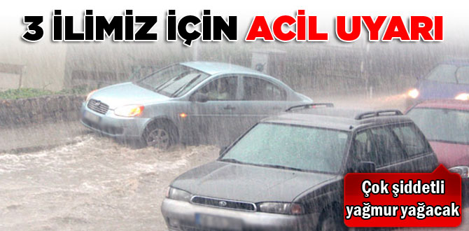 Meteoroloji 3 ilimizi uyardı
