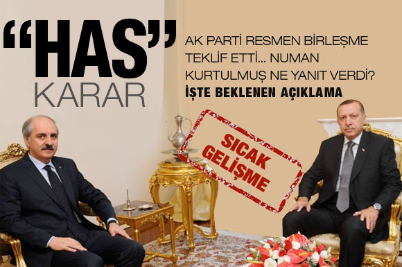 Has Parti AK Parti'ye katılıyor