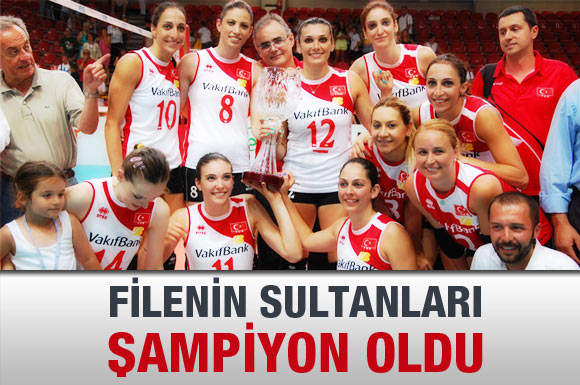 Ve Filenin Sultanları şampiyon