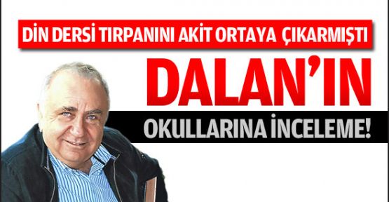 Dalan’ın okullarında din dersine tırpan!