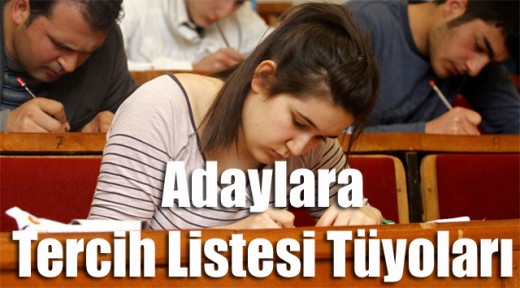 Adaylara tercih listesi tüyoları