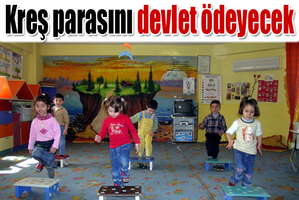 Kreş parasını devlet ödeyecek