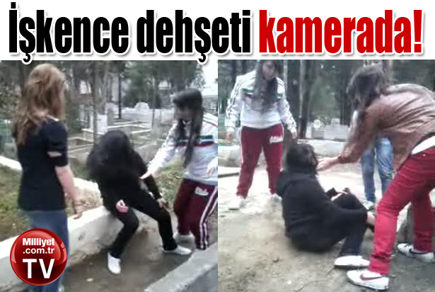 Liseli kızların mezarlıkta işkence görüntüleri ortaya çıktı