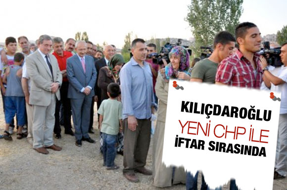 Yeni CHP ile iftar sırası!