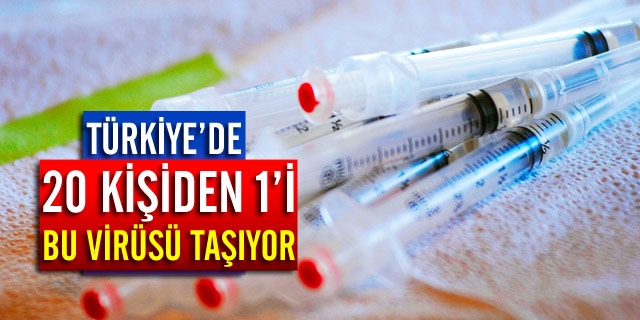 20 kişiden 1'i Bu Virüsü Taşıyor