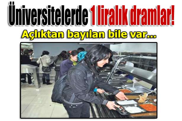 Üniversitelerde 1 liralık dramlar