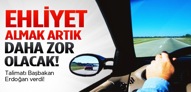 Erdoğan'dan yeni ehliyet sistemi talimatı