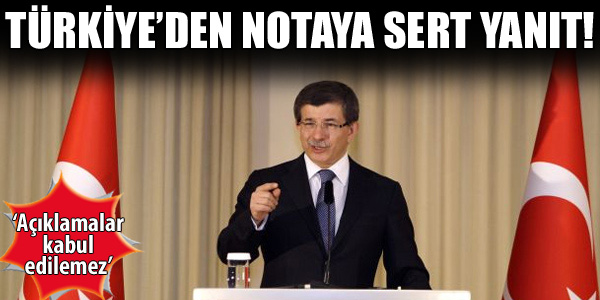 Türkiye'den notaya sert yanıt!