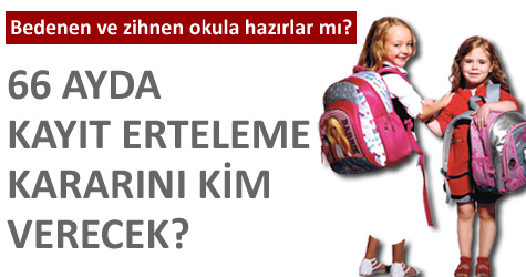 66 ayda kayıt erteleme kararını kim verecek?