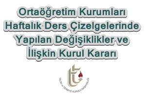 Liselerin Haftalık Ders Çizelgeleri değişti
