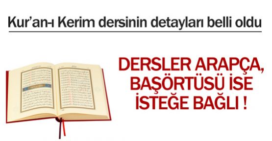 Kur'an-ı Kerim dersinin ayrıntıları belli oldu