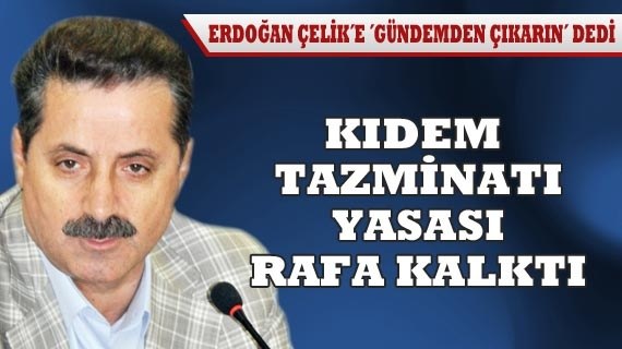 Bayram öncesi ‘kıdem tazminatı’ müjdesi