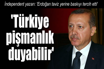 'Türkiye bir gün pişmanlık duyabilir'