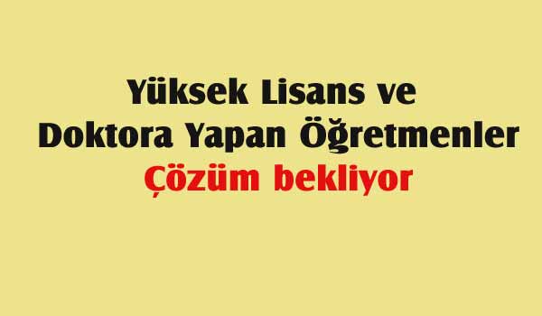 Öğretmene Yüksek Lisans ve Doktora Engeli