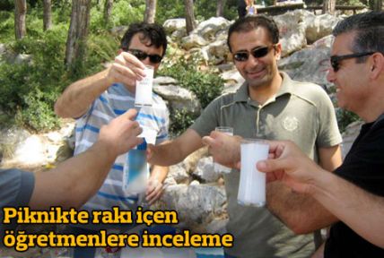 Rakı içen öğretmenlere inceleme Rakı içen öğretmenlere inceleme