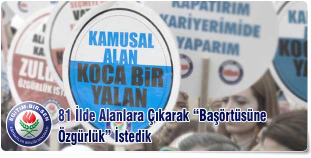 81 İl'de Başörtüsüne Özgürlük Talebi