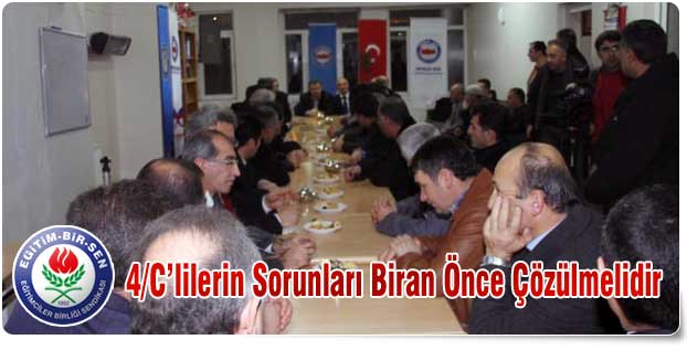 4/C’lilerin Sorunları Biran Önce Çözülmelidir
