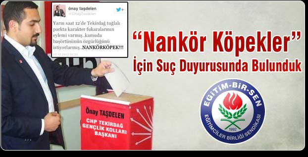 “Nankör Köpekler” İçin Suç Duyurusunda Bulunduk