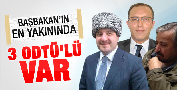 Başbakan Erdoğan'ın etrafı ODTÜ'lülerle dolu