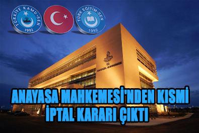 ANAYASA MAHKEMESİ'NDEN KISMİ İPTAL KARARI ÇIKTI