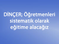 Öğretmenler eğitime alınacak