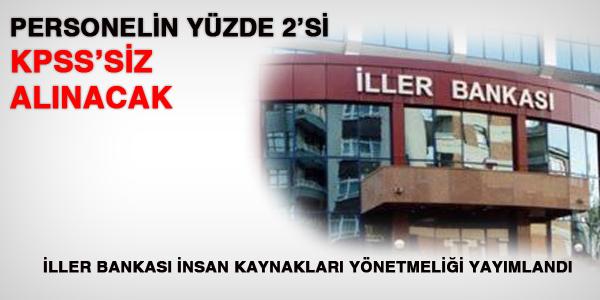 İller Bankasına KPSS'siz personel alımı