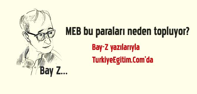MEB bu paraları neden alıyor?