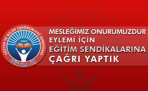 Eğitim-İş'ten "Mesleğimiz Onurumuzdur" Eylemine Çağrı