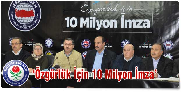 ‘Özgürlük İçin 10 Milyon İmza’