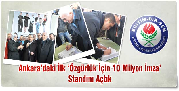 İlk ‘Özgürlük İçin 10 Milyon İmza’ Standını Açtık