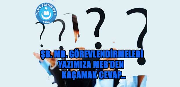 Şube Müdürü Görevlendirmelerine MEB'den Cevap
