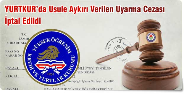 Usule Aykırı Verilen Uyarma Cezasına İptal