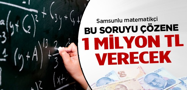 Bu soruyu çözene 1 milyon TL verecek