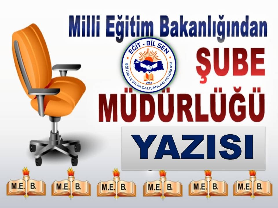 Bakanlığın Şube Müdürlüğü İle İlgili Yazısı