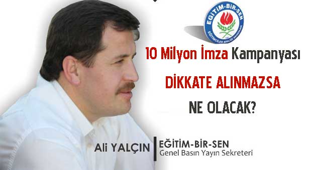 10 Milyon İmza Dikkate Alınmazsa Ne Olacak?