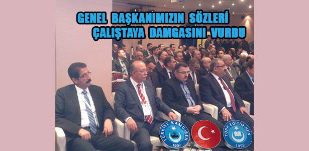 Koncuk'un Sözleri Çalıştaya Damgasını Vurdu