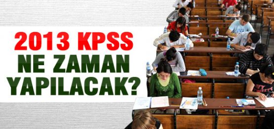 2013 KPSS Yerleştirme Takvimi Açıklandı