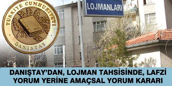 Danıştay'dan, Lojman tahsisinde adalet kararı