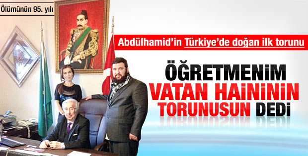 Abdülhamid'in Türkiye'de doğan ilk torunu konuştu